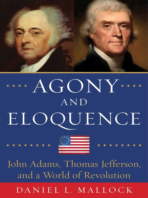 Title details for Agony and Eloquence by Daniel L. Mallock - Available